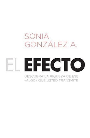 El efecto | Sonia González Boysen