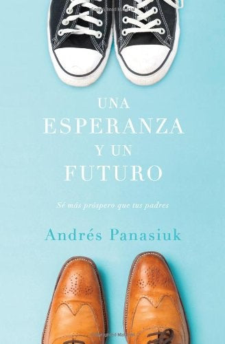 Una esperanza y un futuro | Andrés Panasiuk