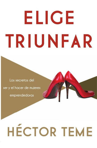 Elige triunfar | Héctor Teme