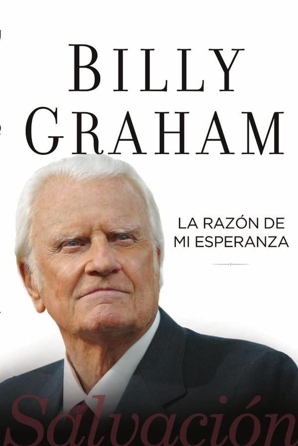 La razón de mi esperanza | Billy Graham