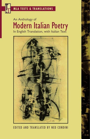 An Anthology of Modern Italian Poetry | Ned Condini (editor, translator)