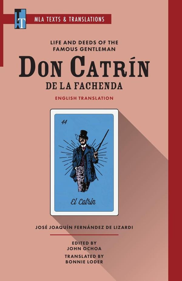 Life and Deeds of the Famous Gentleman Don Catrín de la Fachenda | Fernández de Lizardi, Loder (translator) y otros