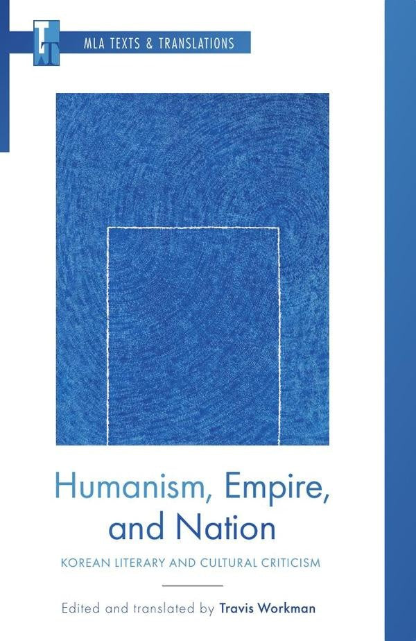 Humanism, Empire, and Nation | Travis translator) Workman (editor