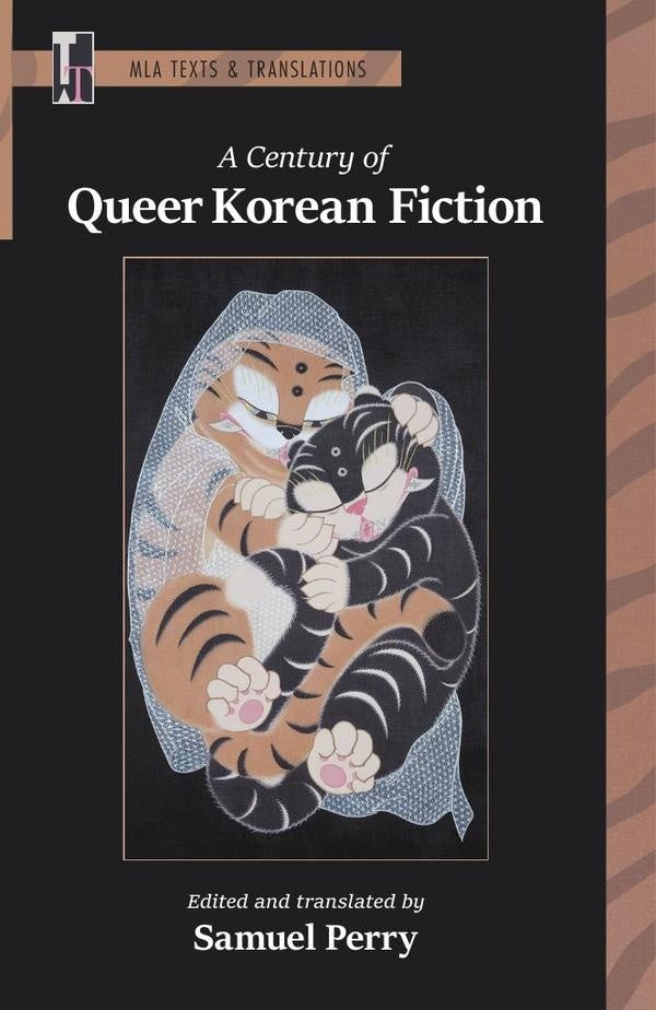 A Century of Queer Korean Fiction | Perry (editor), translator) Samuel (editor