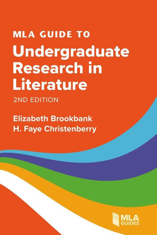 MLA Guide to Undergraduate Research in Literature | Christenberry, Brookbank