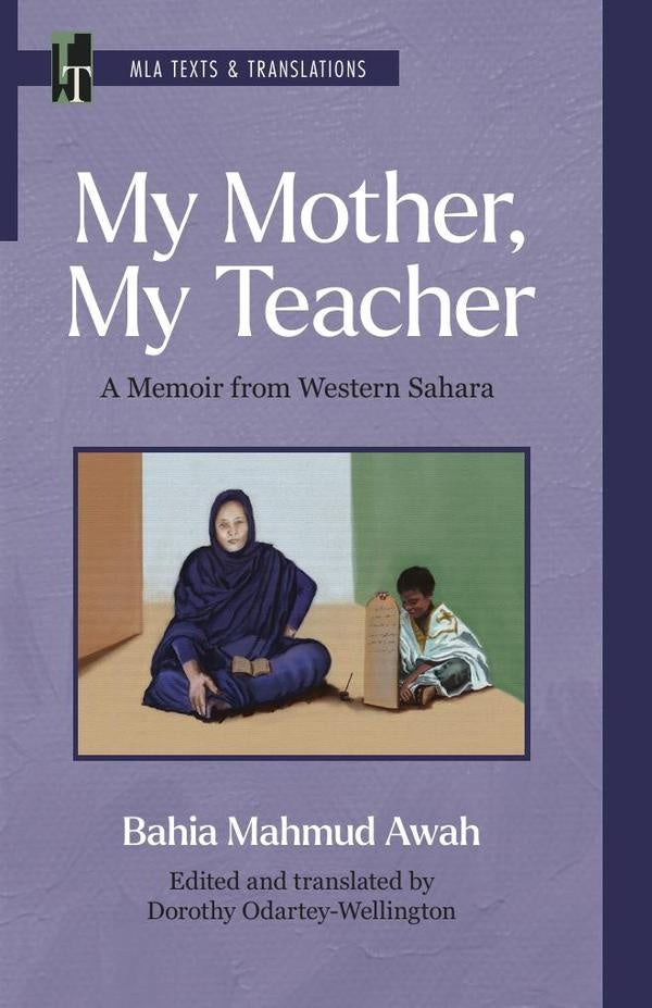 My Mother, My Teacher | Mahmud Awah, editor) Odartey-Wellington (trans...