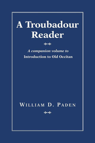 A Troubadour Reader | William D. Paden