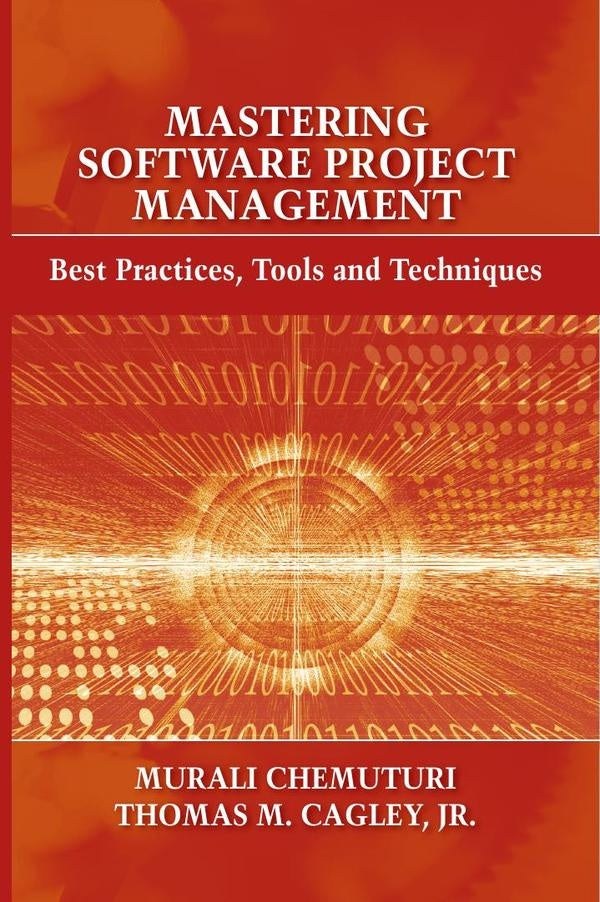 Mastering Software Project Management | Cagley, Chemuturi y otros