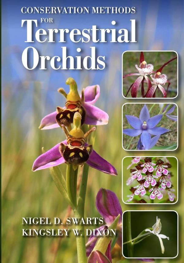 Conservation Methods for Terrestrial Orchids | Dixon, Swarts