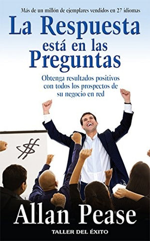 LA RESPUESTA ESTA EN LA PREGUNTA | Allan Pease