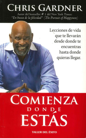 COMIENZA DONDE ESTAS.. | Chris Gardner