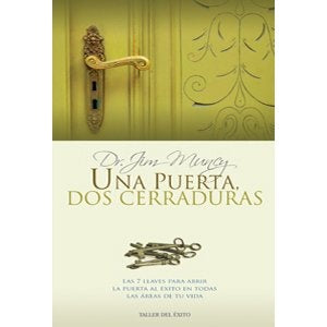 Una puerta, dos cerraduras* | DR. JIM  MUNCY