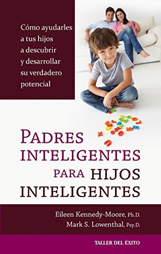 Padres inteligentes para hijos inteligentes* | EILEEN  KENNEDY-MOORE