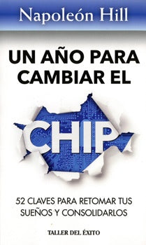 Un año para cambiar el chip* | NAPOLEON HILL