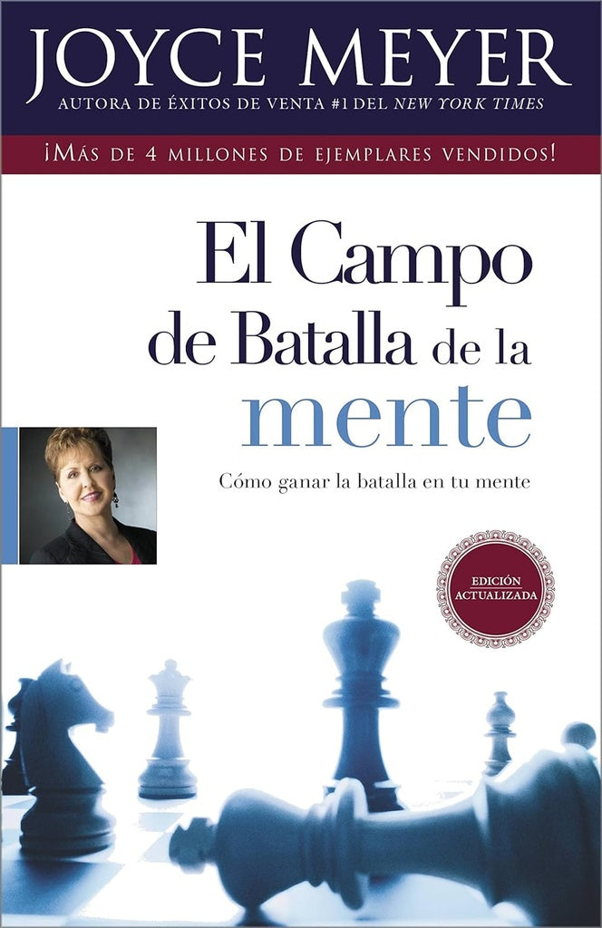 EL CAMPO DE BATALLA DE LA MENTE: GANAR LA BATALLA EN SU MENTE.. | JOYCE MEYER