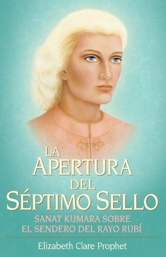La Apertura del Séptimo Sello | Prophet, Clare Prophet