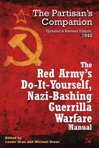 The Red Army's Do-it-Yourself, Nazi-Bashing Guerrilla Warfare Manual | Grau, Gress