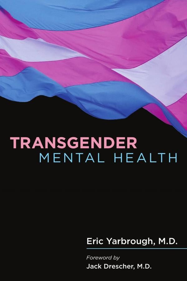 Transgender Mental Health | Eric Yarbrough