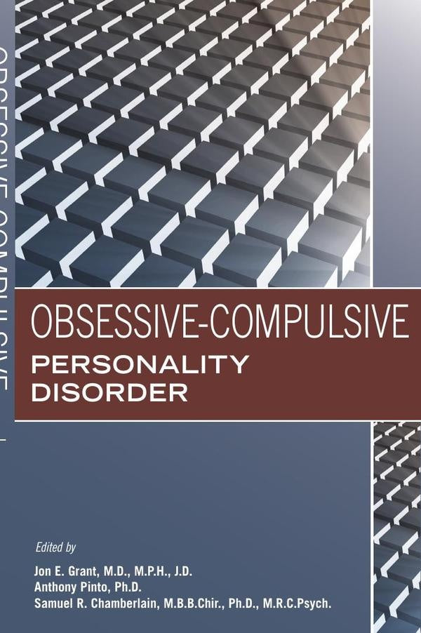 Obsessive-Compulsive Personality Disorder | M.P.H. M.D. Jon E. Grant, Chamberlain y otros