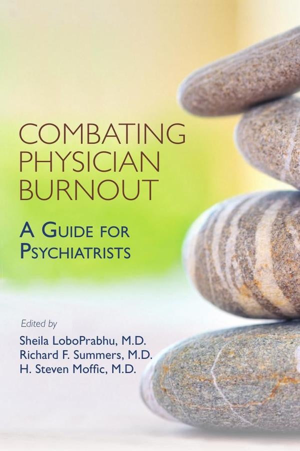 Combating Physician Burnout: A Guide for Psychiatrists | Summers, LoboPrabhu y otros