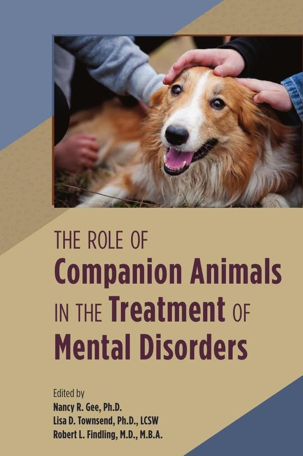 The Role of Companion Animals in the Treatment of Mental Disorders | Nancy R. Gee, LCSW-C Lisa Townsend y otros