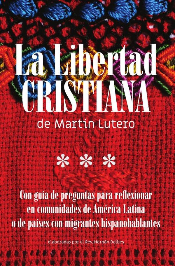 La Libertad Cristiana de Martín Lutero | Lutero, Dalbes