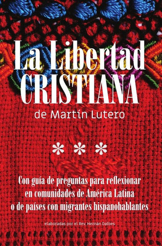 La Libertad Cristiana de Martín Lutero | Lutero, Dalbes