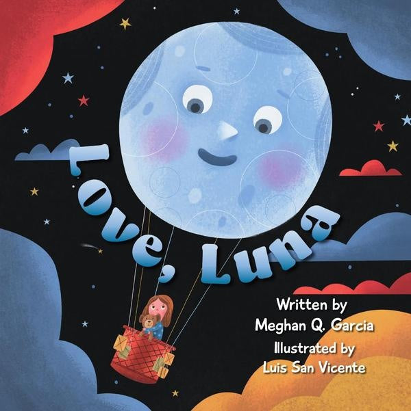 Love, Luna | Meghan Q. Garcia