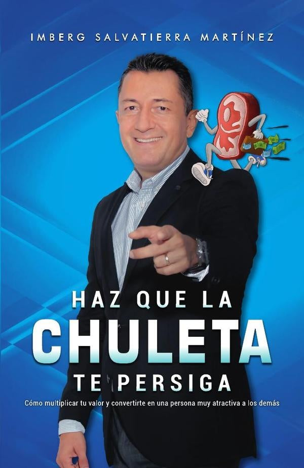 Haz que la chuleta te persiga | Imberg Salvatierra Martínez