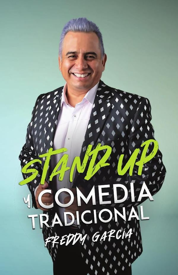 Stand-up y comedia tradicional | Freddy  García