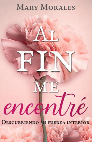 Al fin me encontré | Mary Morales
