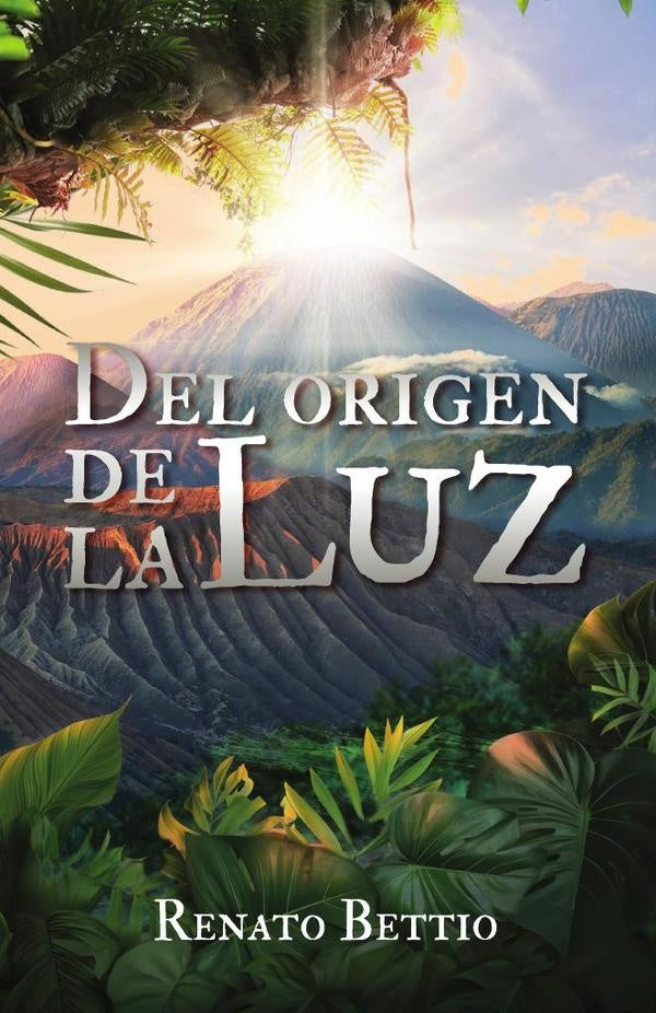 Del origen de La Luz | Renato Bettio