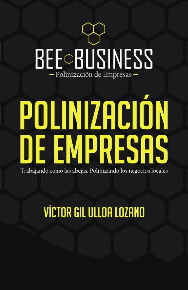 Polinización de Empresas | Víctor Gil Ulloa	Lozano