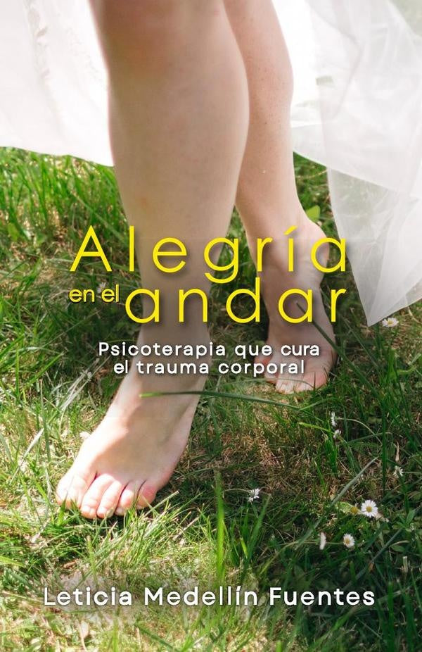 Alegría en el andar  | Leticia Medellín Fuentes