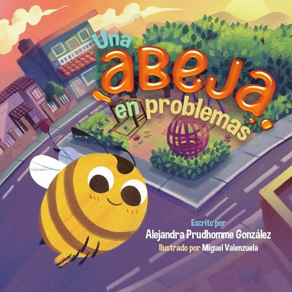 Una abeja en problemas | Alejandra Prudhomme González