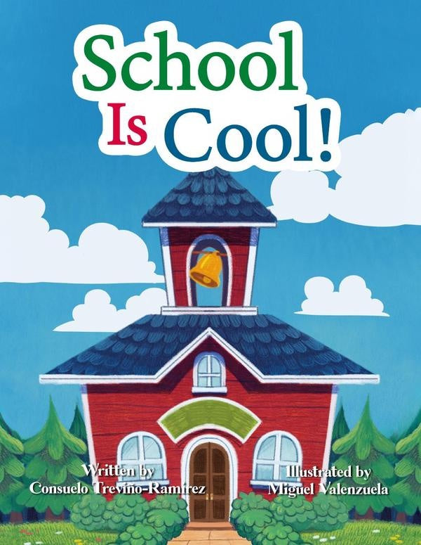 School Is Cool! | Consuelo  Treviño-Ramirez