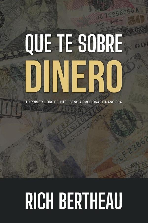 Que te sobre dinero | Rich Bertheau