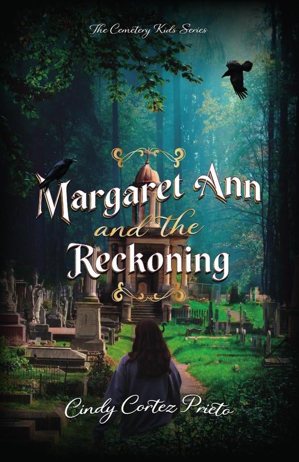 Margaret Ann and the Reckoning | Cindy Cortez Prieto