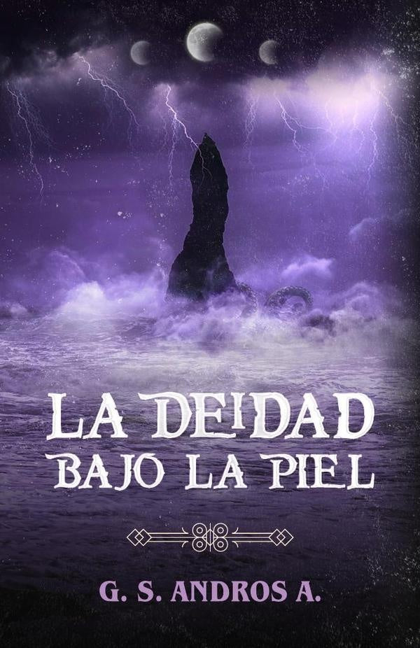 La deidad bajo la piel | G. S. Andros A.