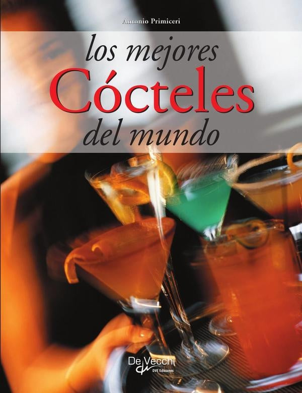 Los mejores cócteles del mundo | Antonio Primiceri