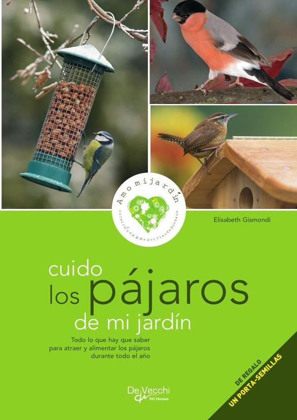 Cuido los pájaros de mi jardín | Elisabeth Gismondi