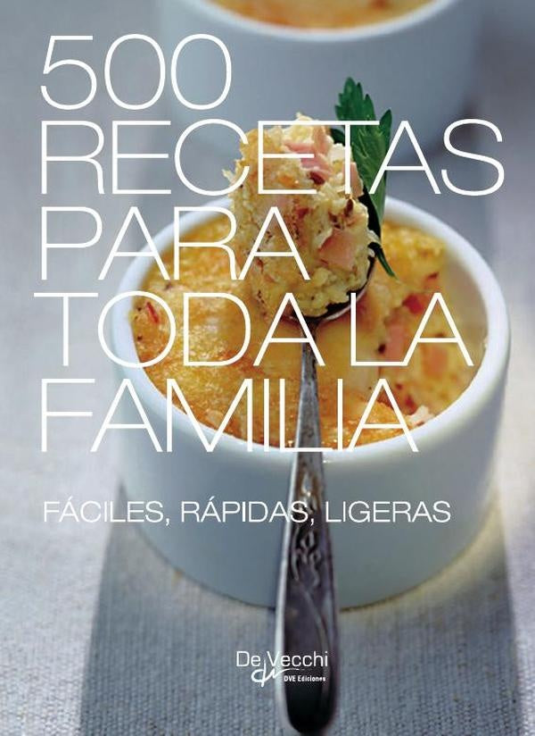 500 recetas para toda la familia | Varios autores, Varios autores y otros