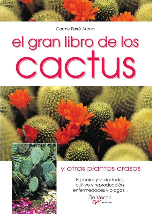 El gran libro de los cactus y otras plantas crasas | Carme Farré Arana