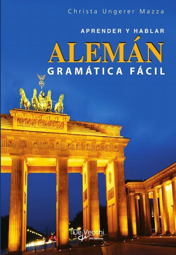 Alemán - Gramática fácil | Christa Ungerer Mazza