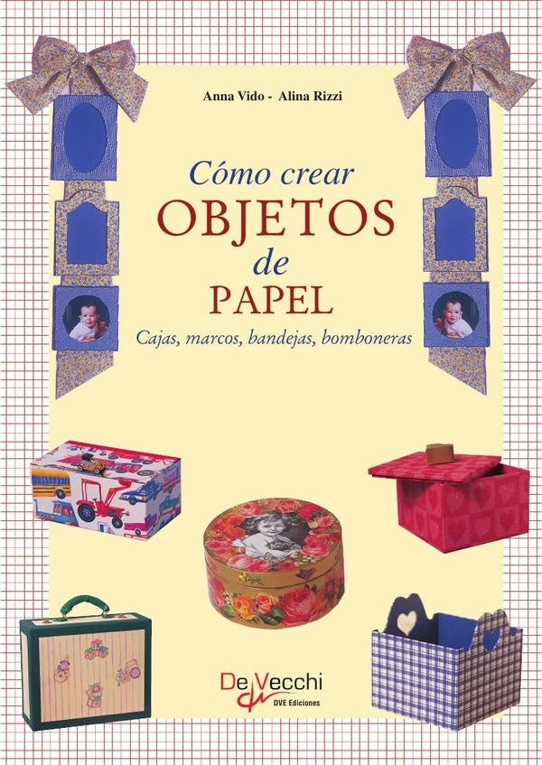 Cómo crear objetos de papel | Rizzi, Vido
