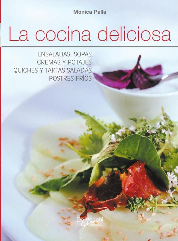 La cocina deliciosa | Monica Palla