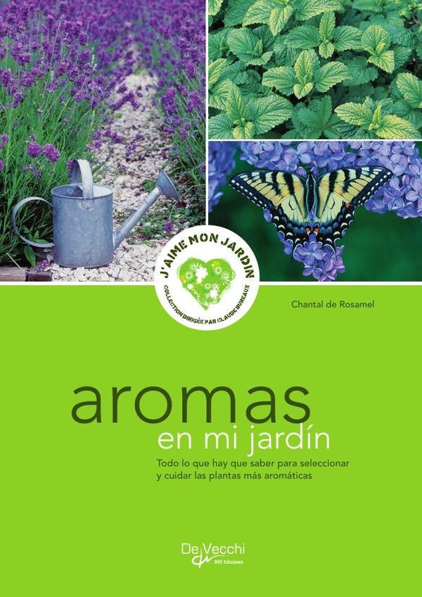 Aromas en mi jardín | CHANTAL DE ROSAMEL