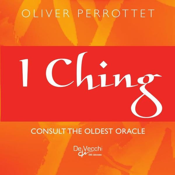 I Ching | OLIVER PERROTTET