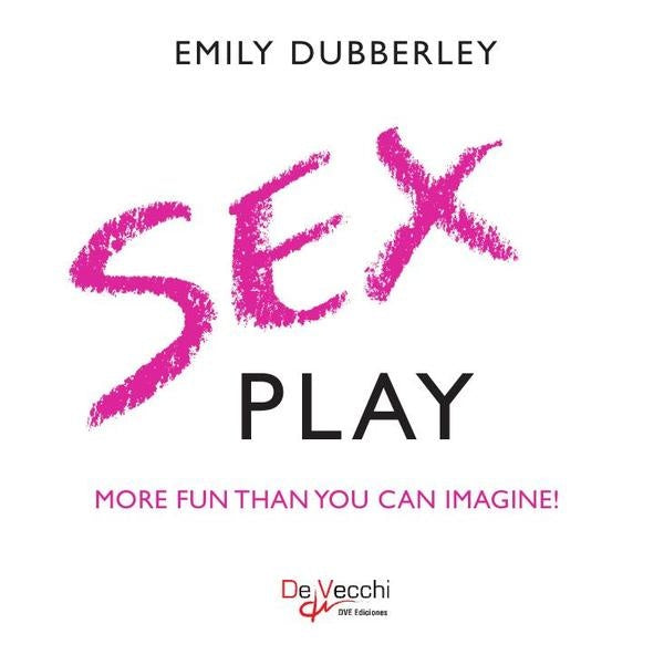 Sex play | Emily Dubberley