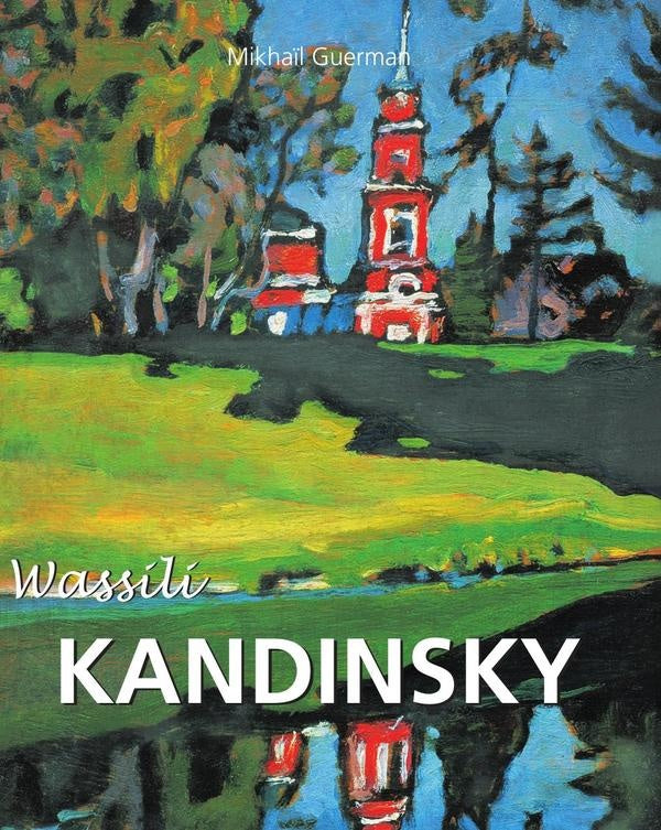 Wassili Kandinsky | Mikhail GUERMAN